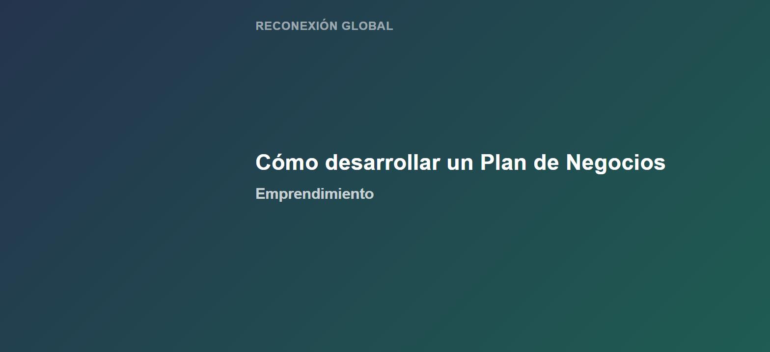 Cómo desarrollar un Plan de Negocios