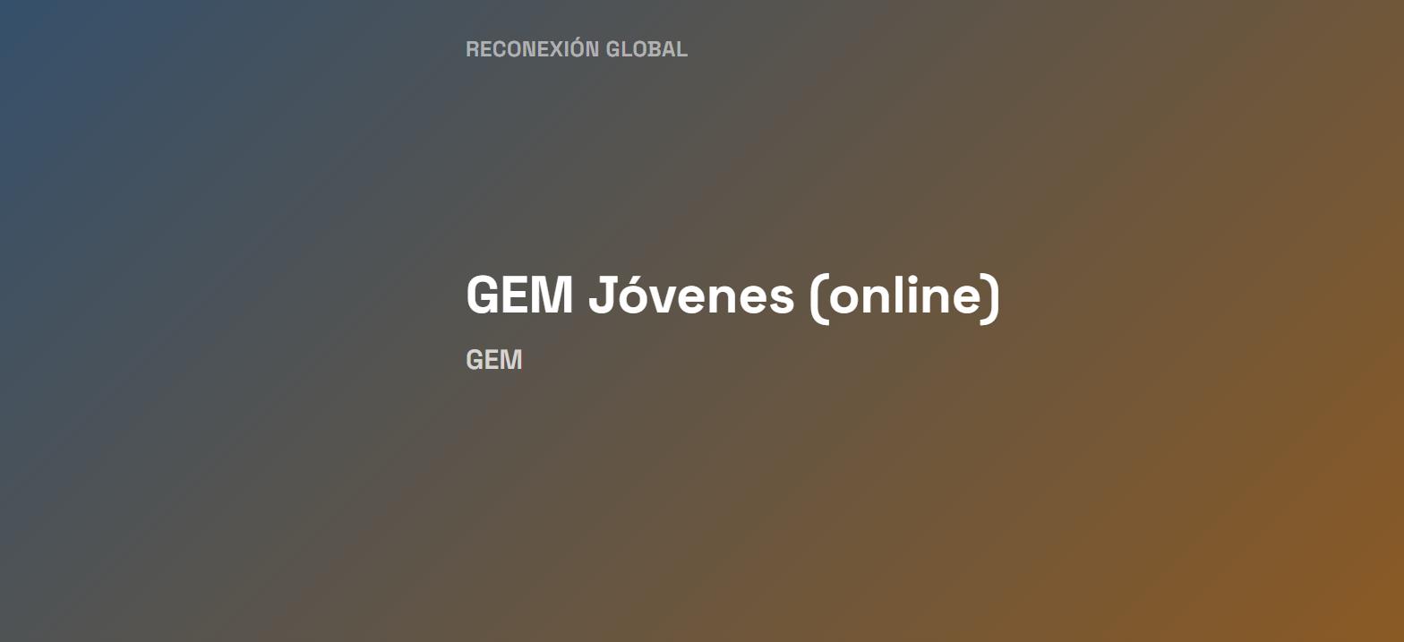 GEM Jóvenes (online)